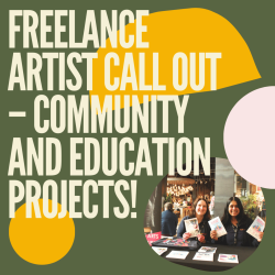 text that reads Freelance Artist Call Out - Community and Education Projects and a photo of two people smiling holding leaflets