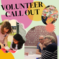 Picture that reads 'Volunteer Call Out' with a photo of a woman helping a child to sew, a craft project and two elderly people having a conversation